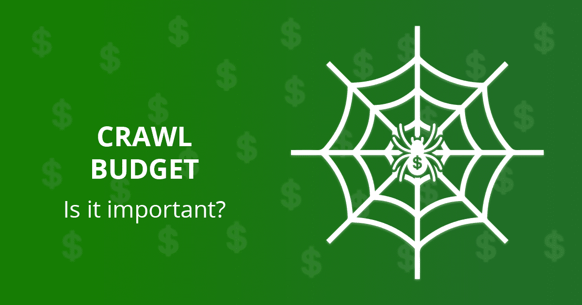 Crawl budget - is it important?