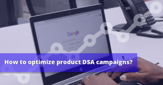 Optimize DSA campaigns with the best practices from Google