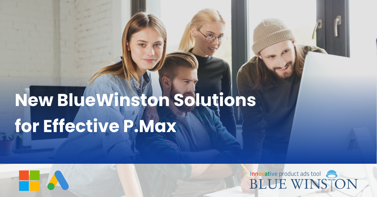 New BlueWinston Solutions for Effective P.Max
