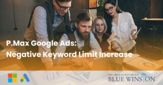 P.Max Google Ads: Negative Keyword Limit Increase