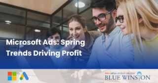 Microsoft Ads: Spring Trends Driving Profit