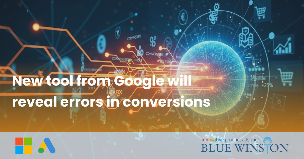 New tool from Google will reveal errors in conversions