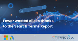 Fewer wasted clicks thanks to the Search Terms Report