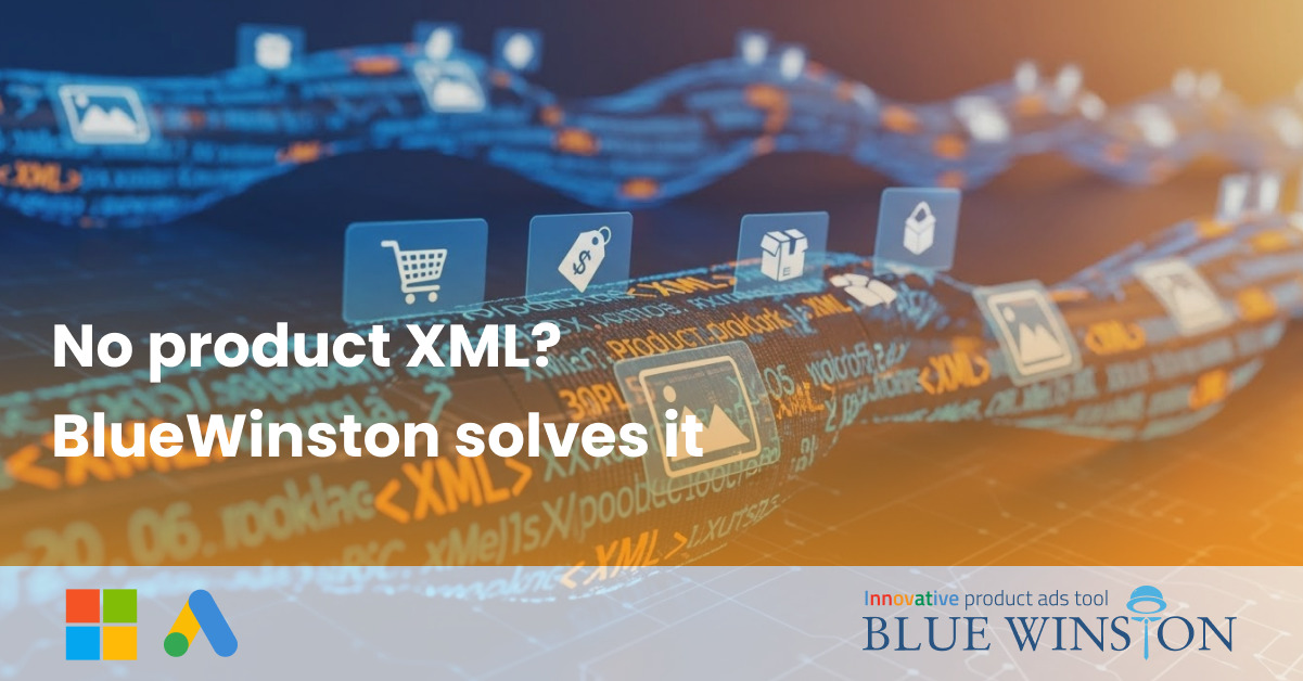 No product XML? BlueWinston solves it