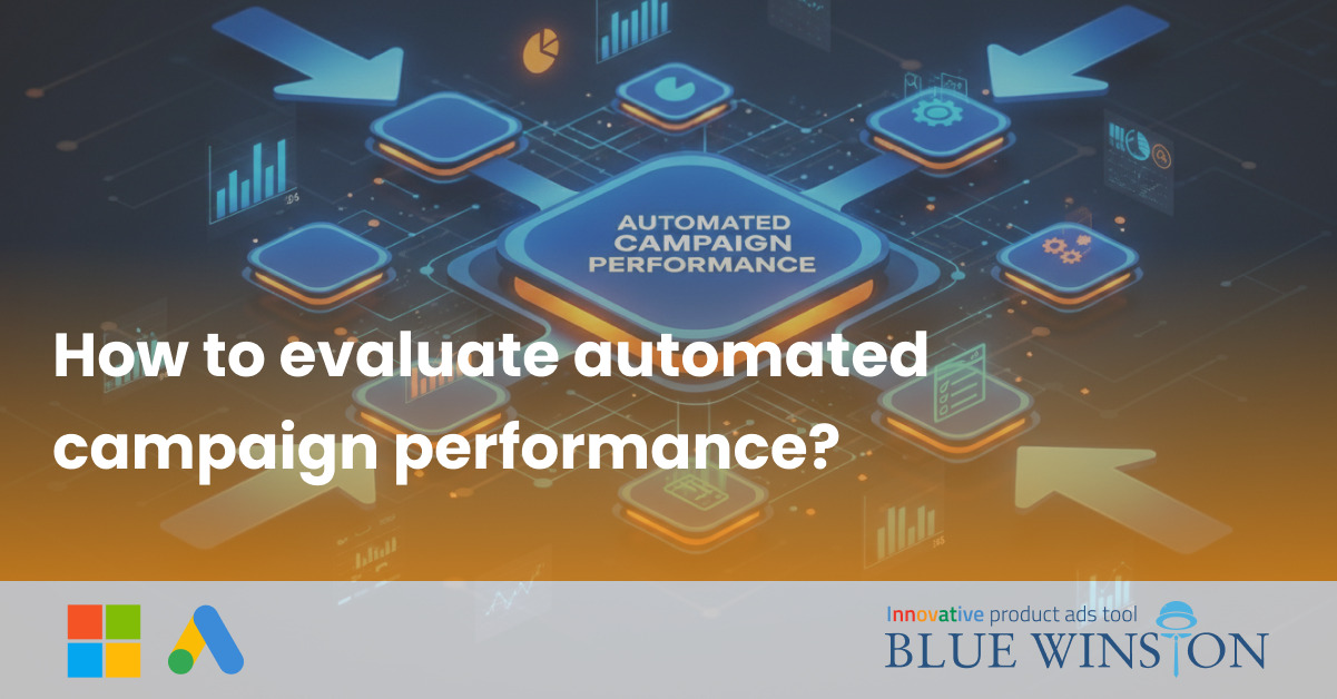 How to evaluate automated campaign performance?