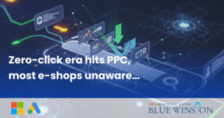 Zero-click era hits PPC, most e-shops unaware…